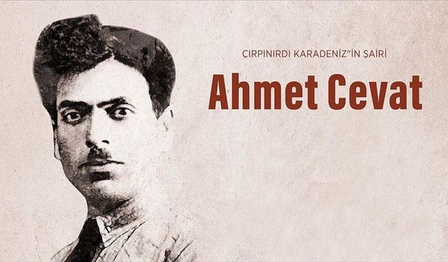 'Çırpınırdı Karadeniz'in şairi Ahmet Cevat, vefatının 89. yılında anılıyor