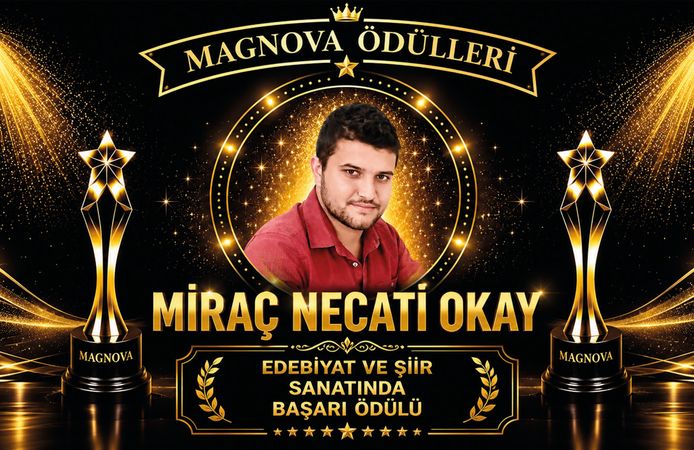 Miraç Necati Okay’a “Edebiyat ve Şiir Sanatında Başarı Ödülü”