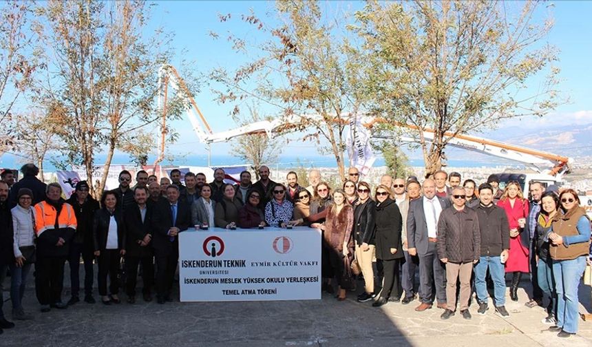İskenderun Meslek Yüksekokulunun yeni binasının temeli atıldı
