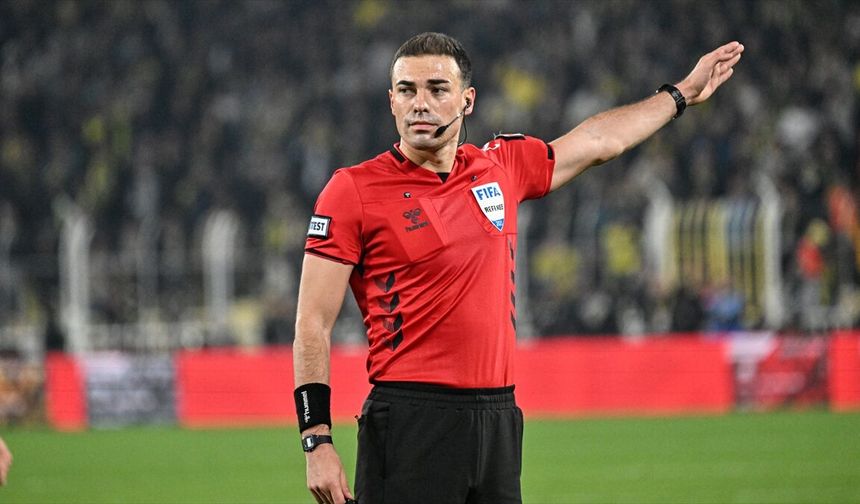 UEFA'dan hakem Oğuzhan Çakır'a yarı final maçında görev