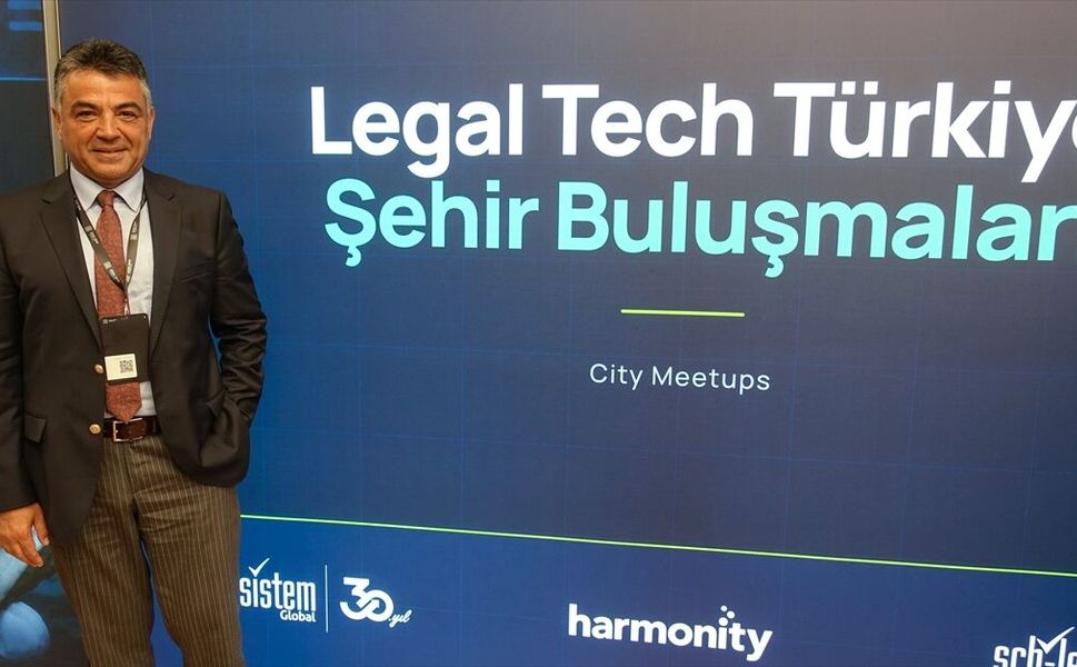 'LegalTech Türkiye' hukuk ve teknoloji dünyasını buluşturdu