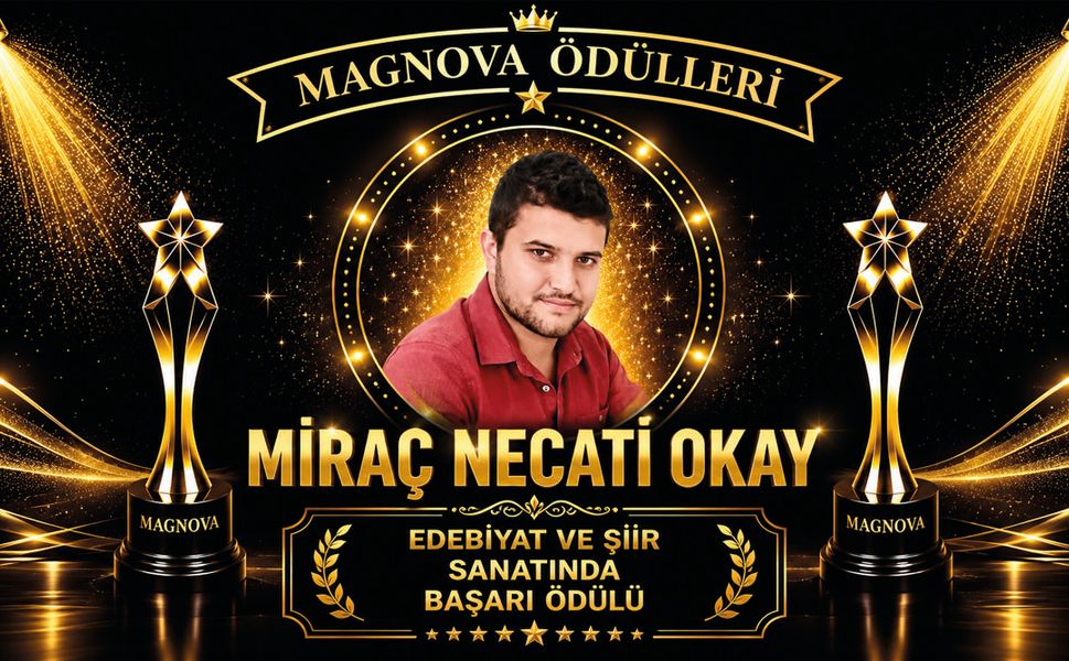 Miraç Necati Okay’a “Edebiyat ve Şiir Sanatında Başarı Ödülü”