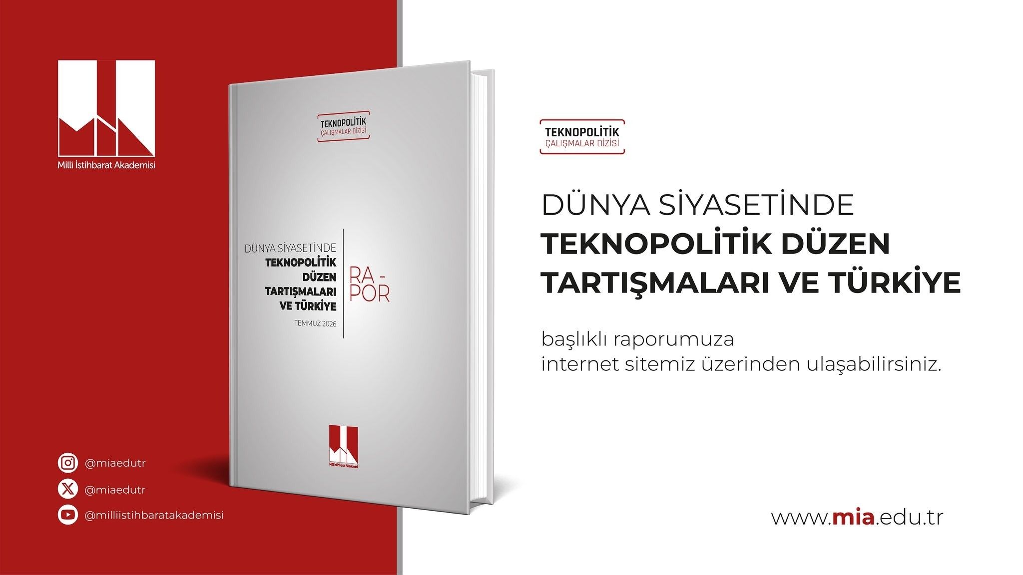Milli İstihbarat Akademisi 'Dünya Siyasetinde Teknopolitik Düzen Tartışmaları ve Türkiye' başlıklı raporunu yayımladı