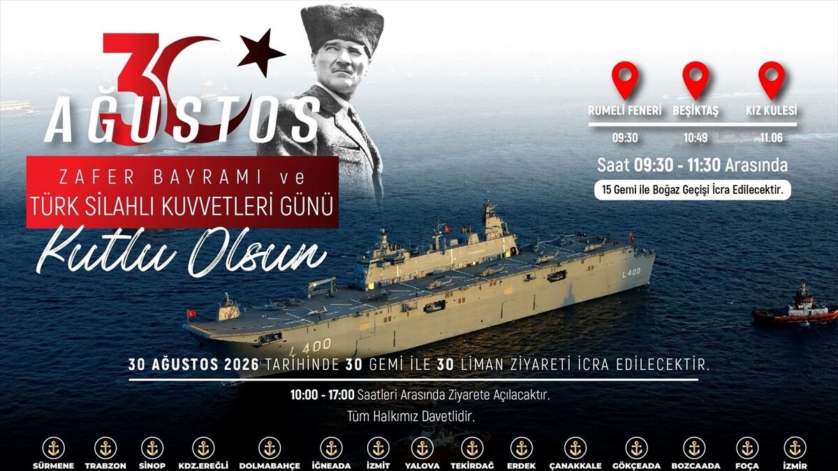 Deniz Kuvvetleri, 30 Ağustos'ta 'İstanbul Boğaz Geçişi' ve 30 gemiyle 30 liman ziyareti yapacak