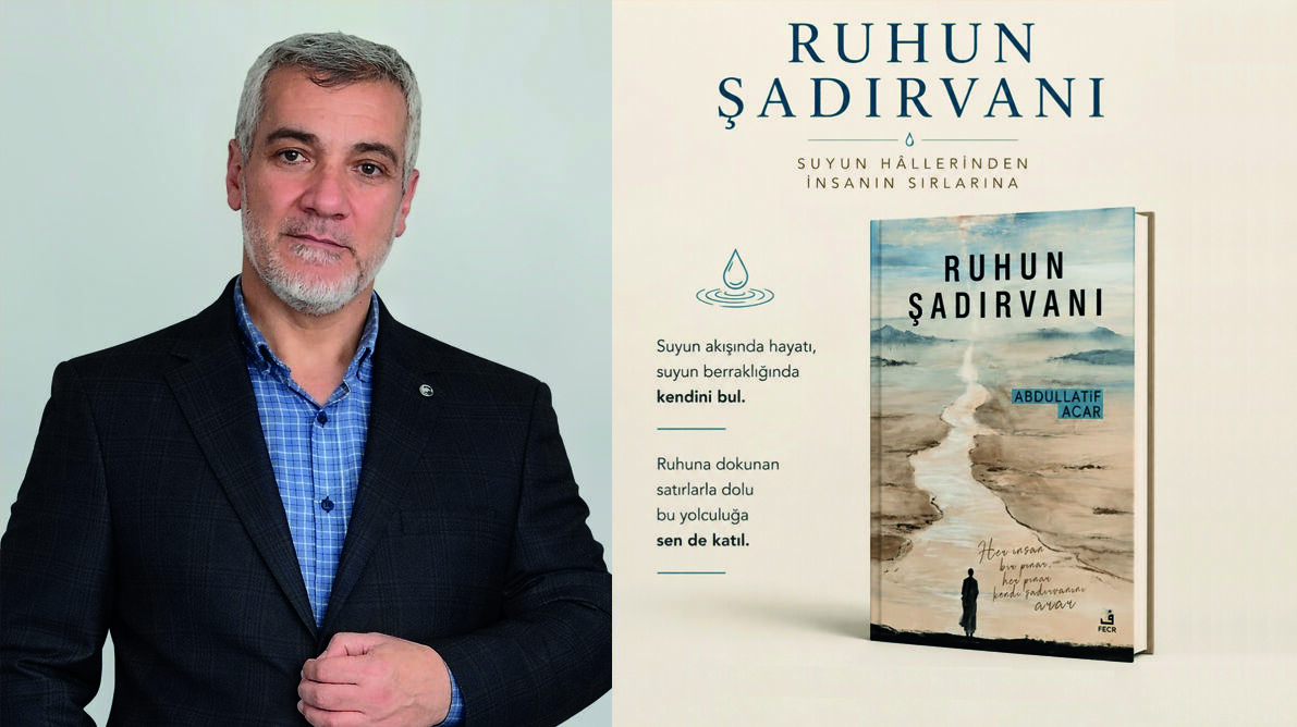 Ruhları serinleten kitap “Ruhun Şadırvanı” çıktı