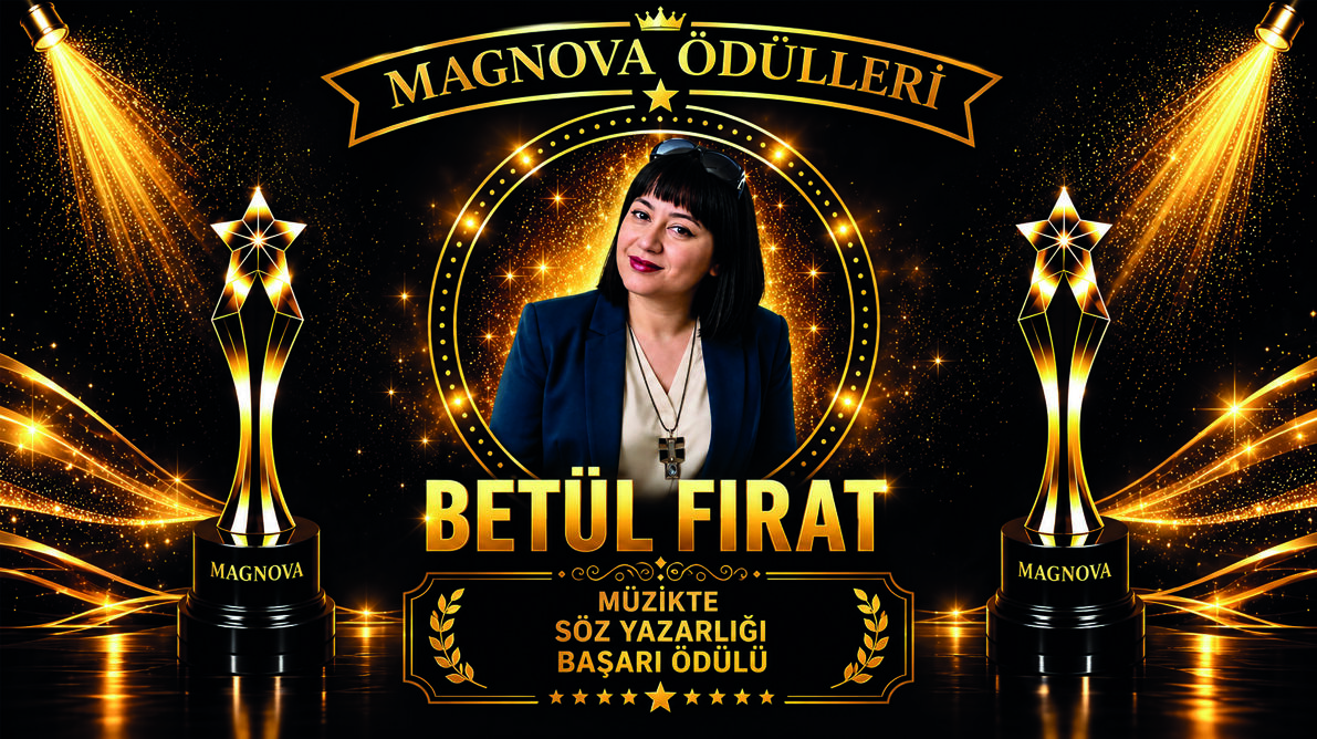 Betül Fırat’a Magnova’dan “Müzikte Söz Yazarlığı Başarı Ödülü”