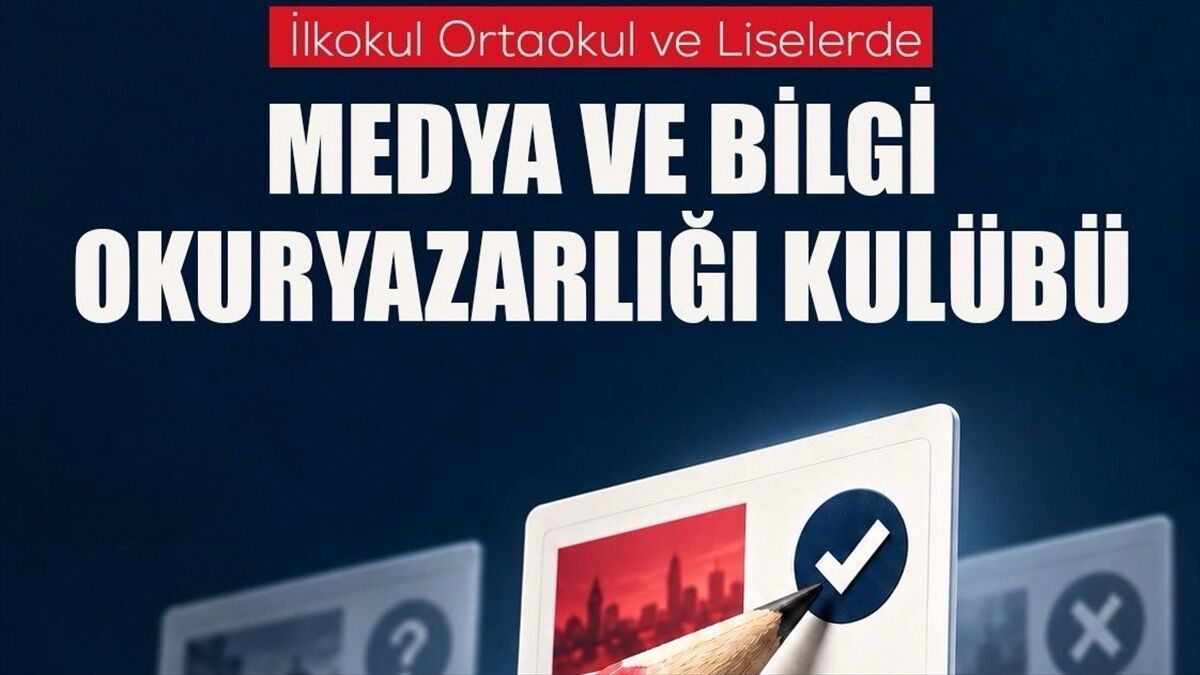 İlkokul, ortaokul ve liselerde 'Medya ve Bilgi Okuryazarlığı Kulüpleri' kurulacak