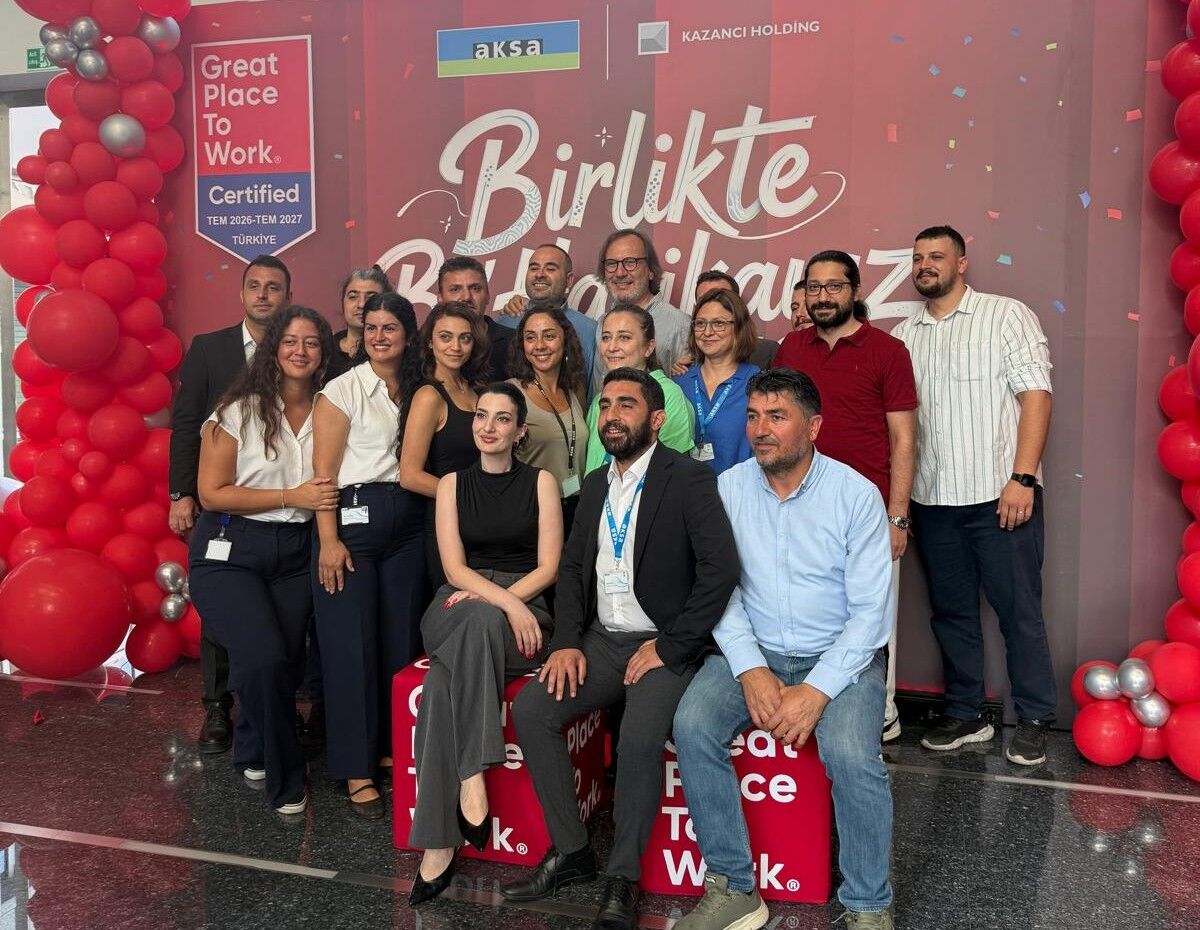 Kazancı Holding ve Aksa Grup Şirketleri 'Great Place To Work' sertifikası aldı