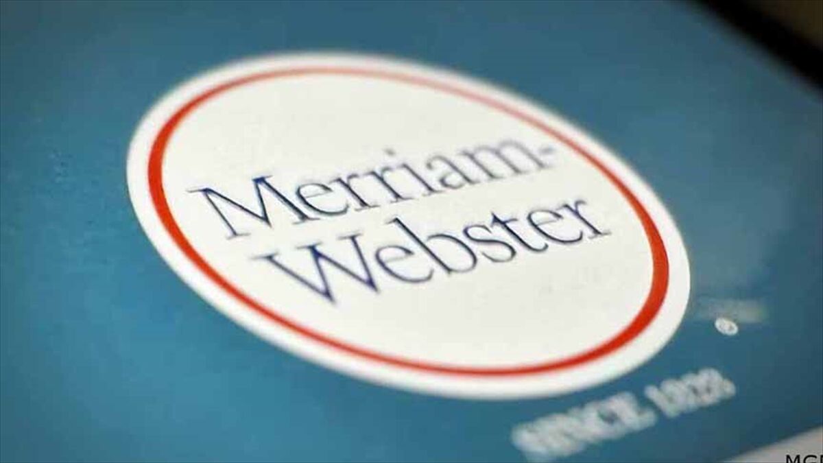 Merriam-Webster Sözlüğü, 'looksmaxxing' ve 'Rickroll' dahil 1400 yeni kelimeyi sözlüğe ekledi